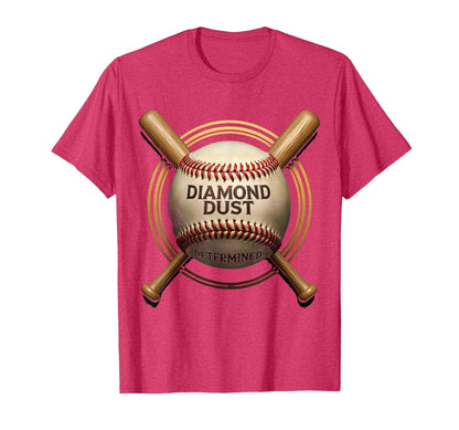 Diamond Dust Determined Baseball T-Shirt - Fun Novelty Design for Adults - T-Shirt, Sweatshirt, Hoodie