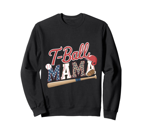 Teeball Mom Mothers Day Sweatshirt - Fun Novelty Design Unisex - T-Shirt, Sweatshirt, Hoodie