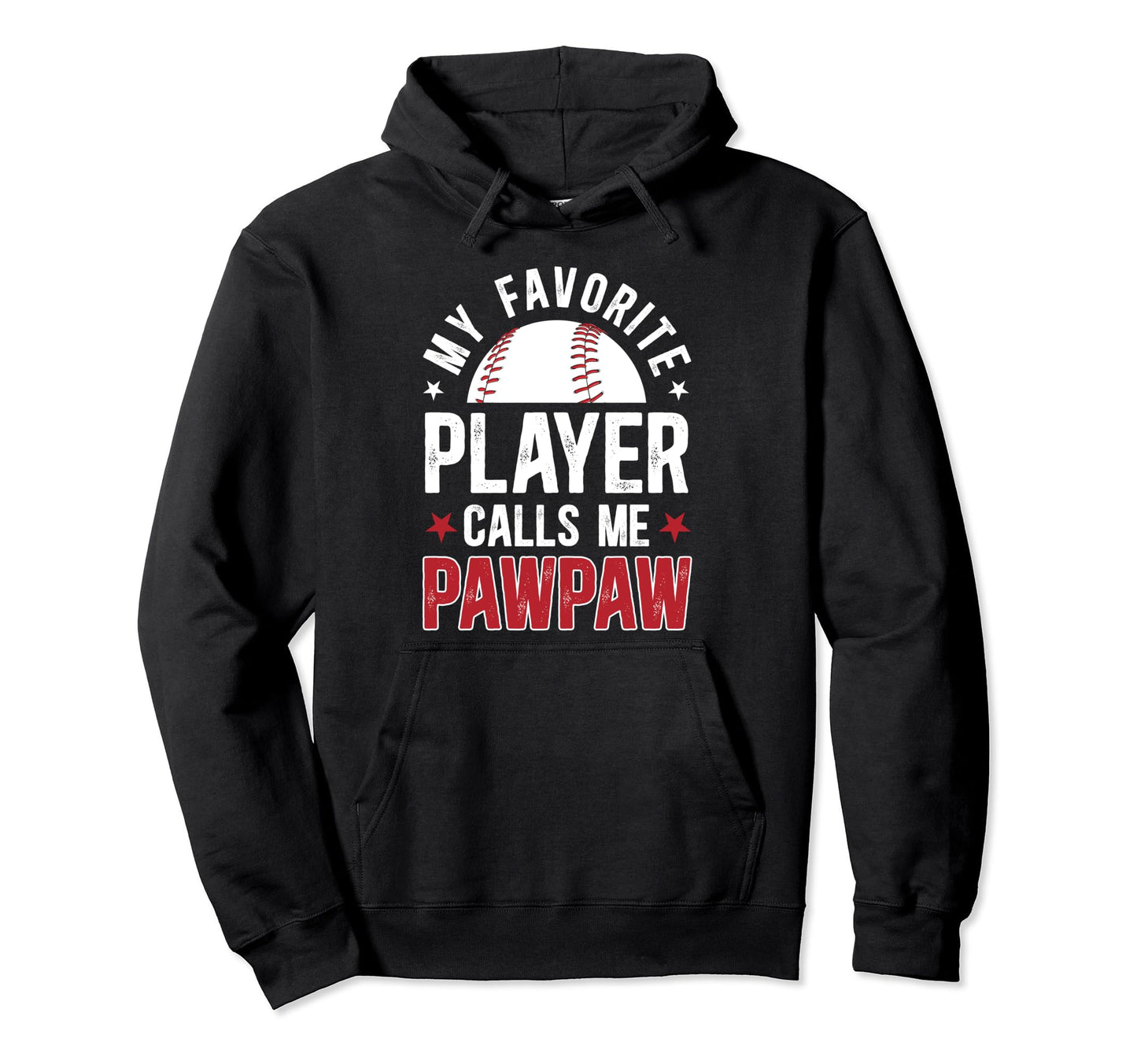 My Favorite Baseball Player Pawpaw Hoodie - Minimalist Print Unisex - T-Shirt, Sweatshirt, Hoodie
