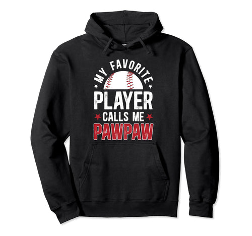 My Favorite Baseball Player Pawpaw Hoodie - Minimalist Print Unisex - T-Shirt, Sweatshirt, Hoodie