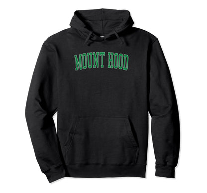 Mount Hood Distressed Green Varsity Hoodie - Graphic Print Men Women - T-Shirt, Sweatshirt, Hoodie