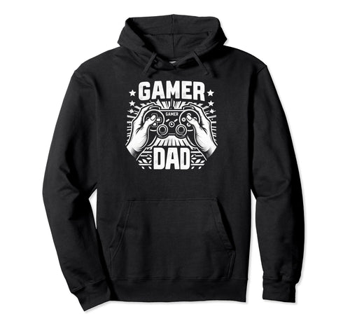 Gamer Dad Game Controller Gaming Video Game Hoodie - Unique Graphic Unisex - T-Shirt, Sweatshirt, Hoodie
