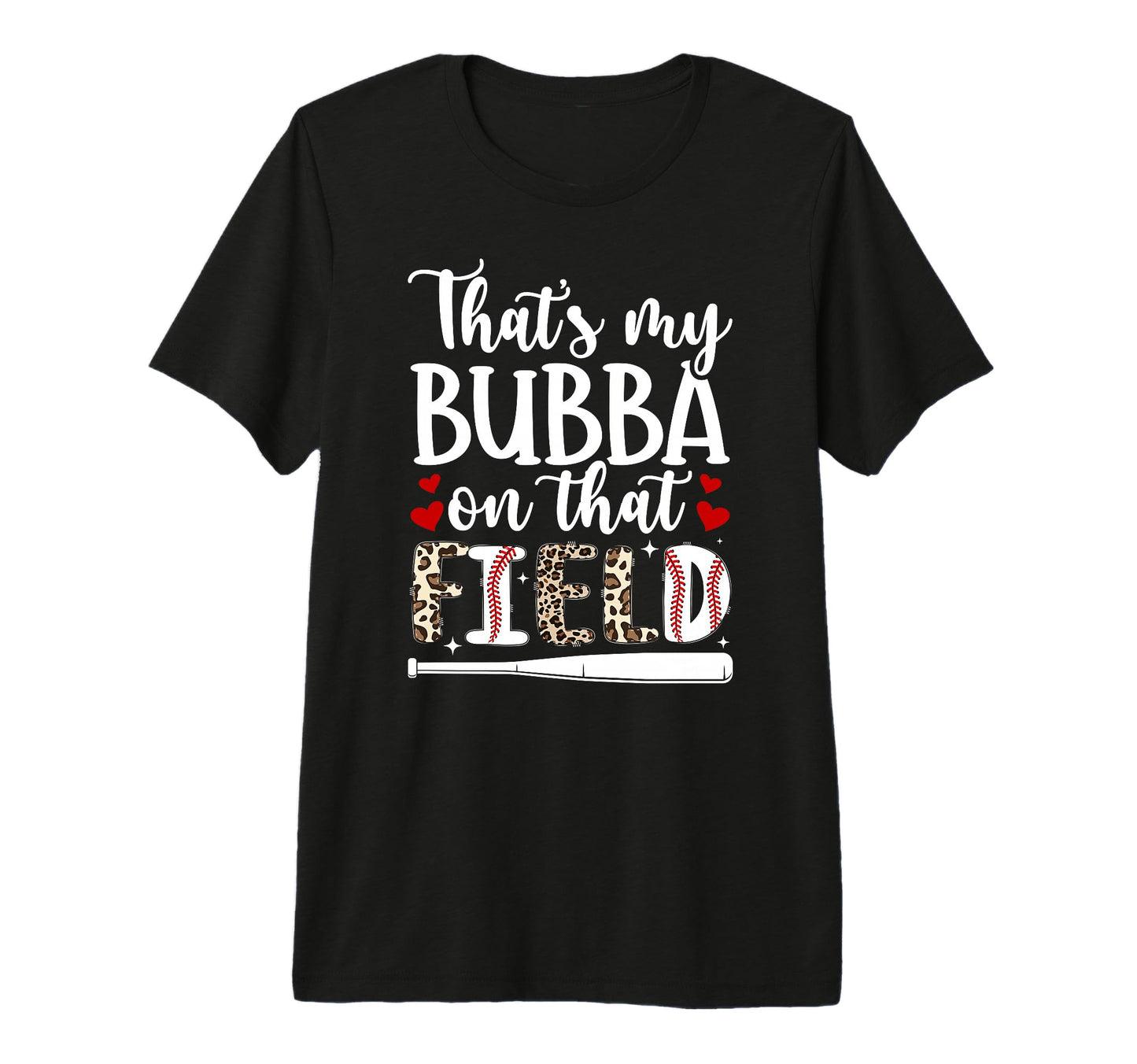 Thats My Bubba Baseball Sister T-Shirt - Casual Everyday Wear Men Women - T-Shirt, Sweatshirt, Hoodie