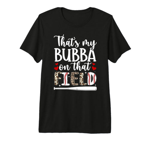 Thats My Bubba Baseball Sister T-Shirt - Casual Everyday Wear Men Women - T-Shirt, Sweatshirt, Hoodie