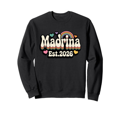 Madrina Est 2026 Groovy Rainbow Sweatshirt - Aesthetic Graphic Men Women - T-Shirt, Sweatshirt, Hoodie