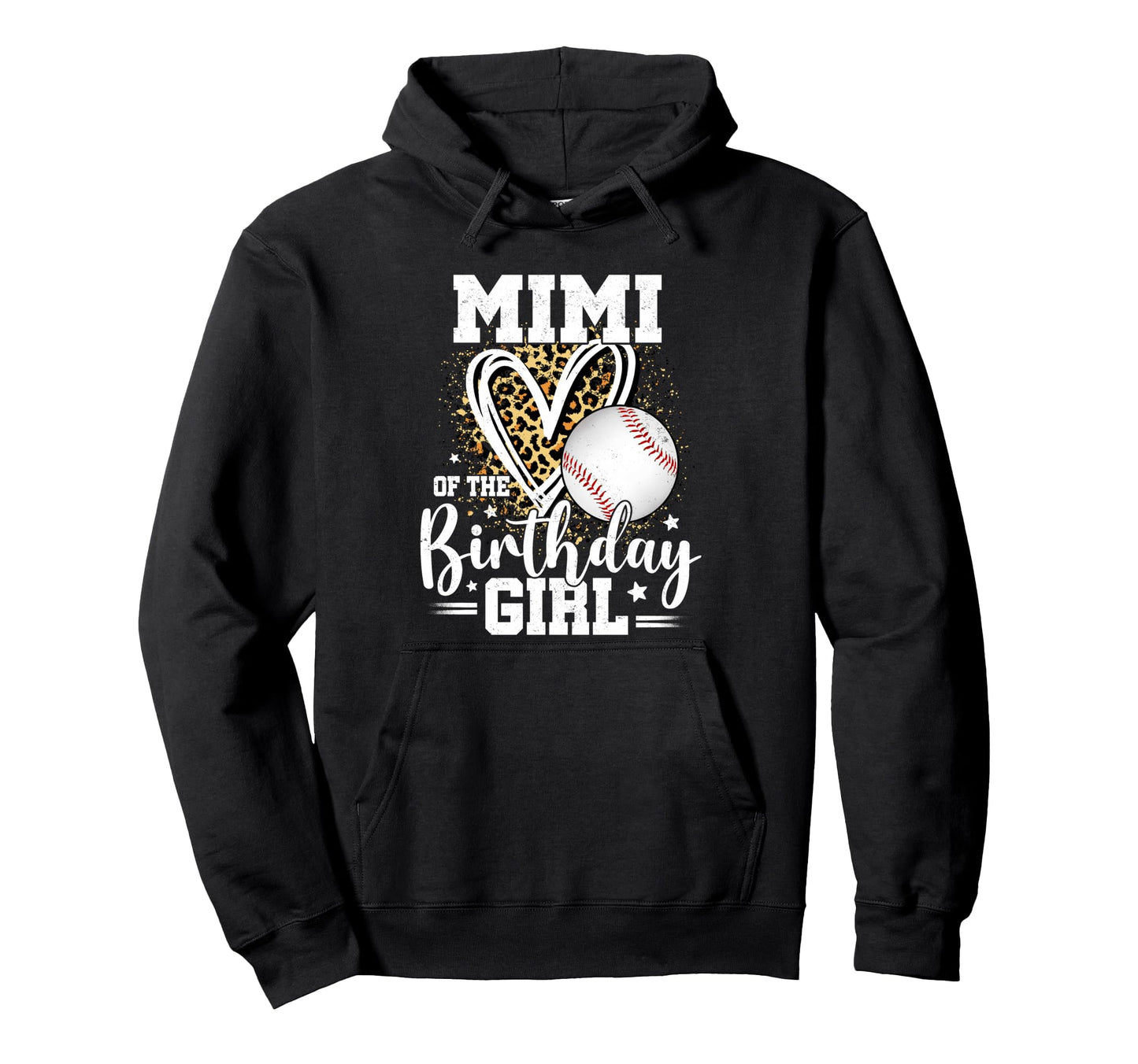 Mimi Birthday Baseball Mimi Leopard Hoodie - Trendy Graphic for Adults - T-Shirt, Sweatshirt, Hoodie