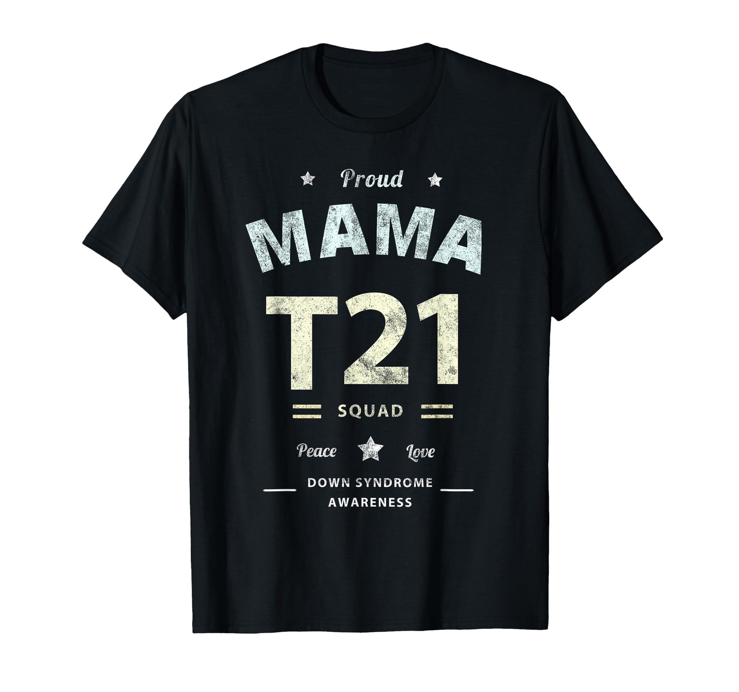Proud Mama T21 Squad Down Syndrome T-Shirt - Minimalist Print for Adults - T-Shirt, Sweatshirt, Hoodie