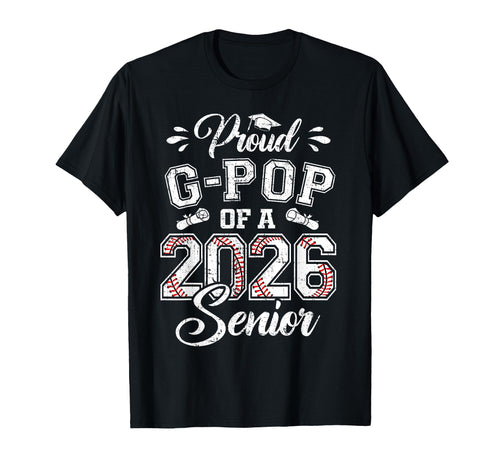 Proud G Pop 2026 Senior Baseball Graduate T-Shirt - Custom Art Print Unisex - T-Shirt, Sweatshirt, Hoodie