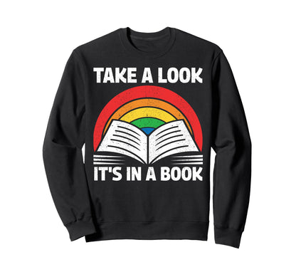 Colorful Rainbow Take Its Book Sweatshirt - Casual Everyday Wear Unisex - T-Shirt, Sweatshirt, Hoodie
