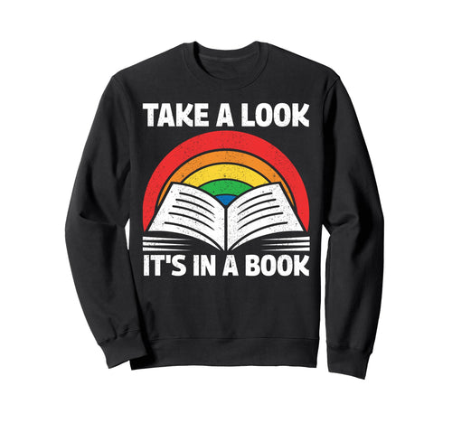Colorful Rainbow Take Its Book Sweatshirt - Casual Everyday Wear Unisex - T-Shirt, Sweatshirt, Hoodie
