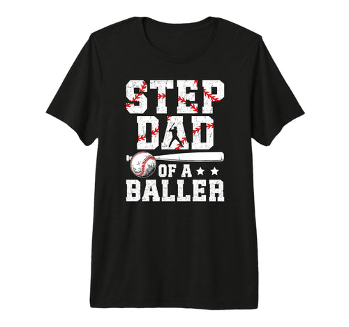 Mens Step Dad Baller Baseball Step Dad T-Shirt - Unique Graphic Unisex - T-Shirt, Sweatshirt, Hoodie
