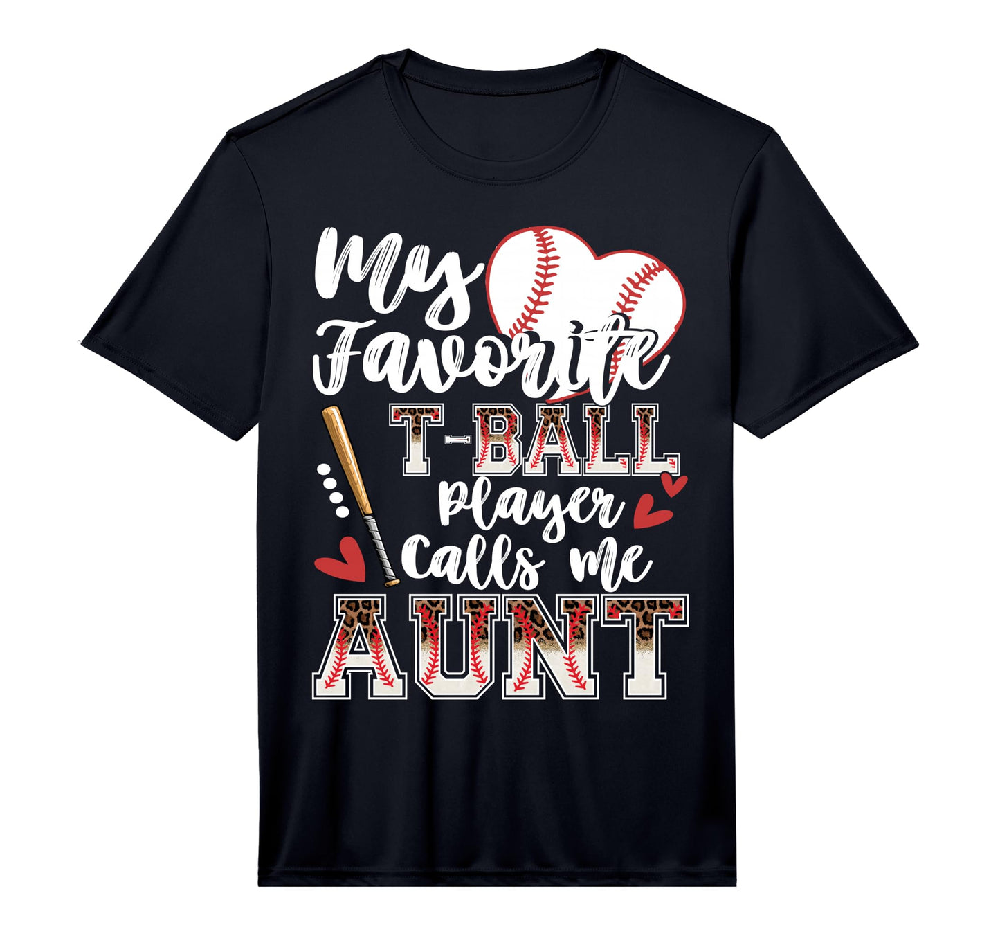 My Favorite T Ball Player Calls Me Aunt T-Shirt - Trendy Graphic Unisex - T-Shirt, Sweatshirt, Hoodie