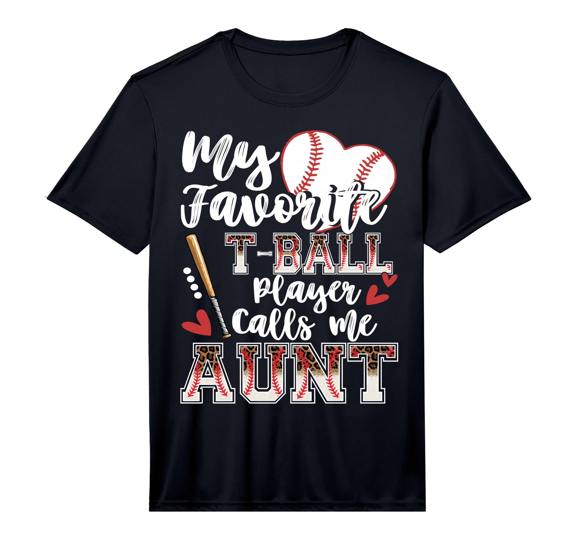 My Favorite T Ball Player Calls Me Aunt T-Shirt - Trendy Graphic Unisex - T-Shirt, Sweatshirt, Hoodie