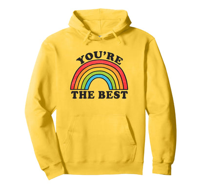 Youre Best Rainbow Hoodie - Streetwear Style for Adults - T-Shirt, Sweatshirt, Hoodie