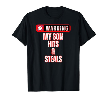 Baseball Warning My Son Hits And Steals T-Shirt - Unique Graphic Men Women - T-Shirt, Sweatshirt, Hoodie