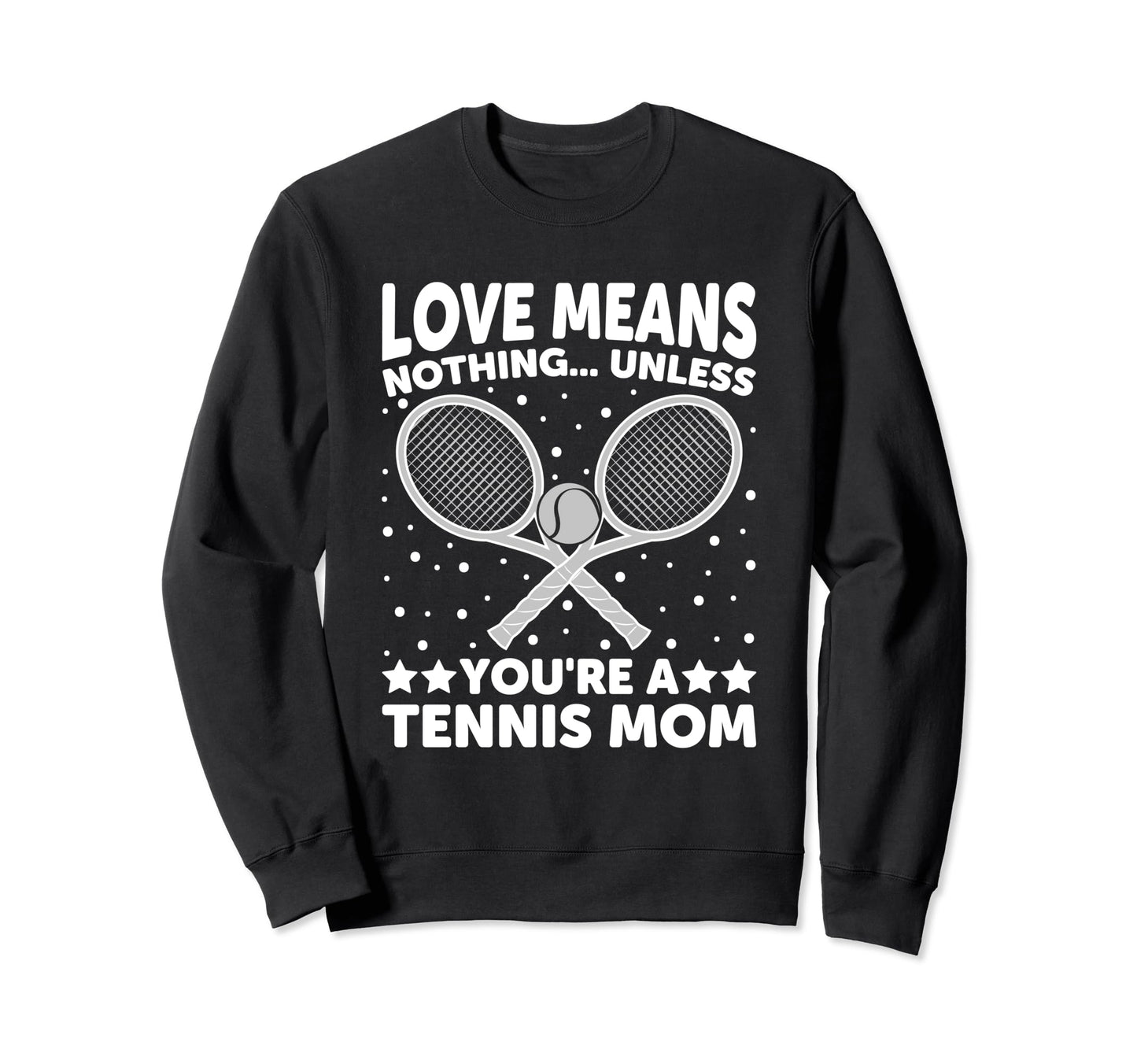 Love Means Nothing Unless You Are Sweatshirt - Streetwear Style Unisex - T-Shirt, Sweatshirt, Hoodie