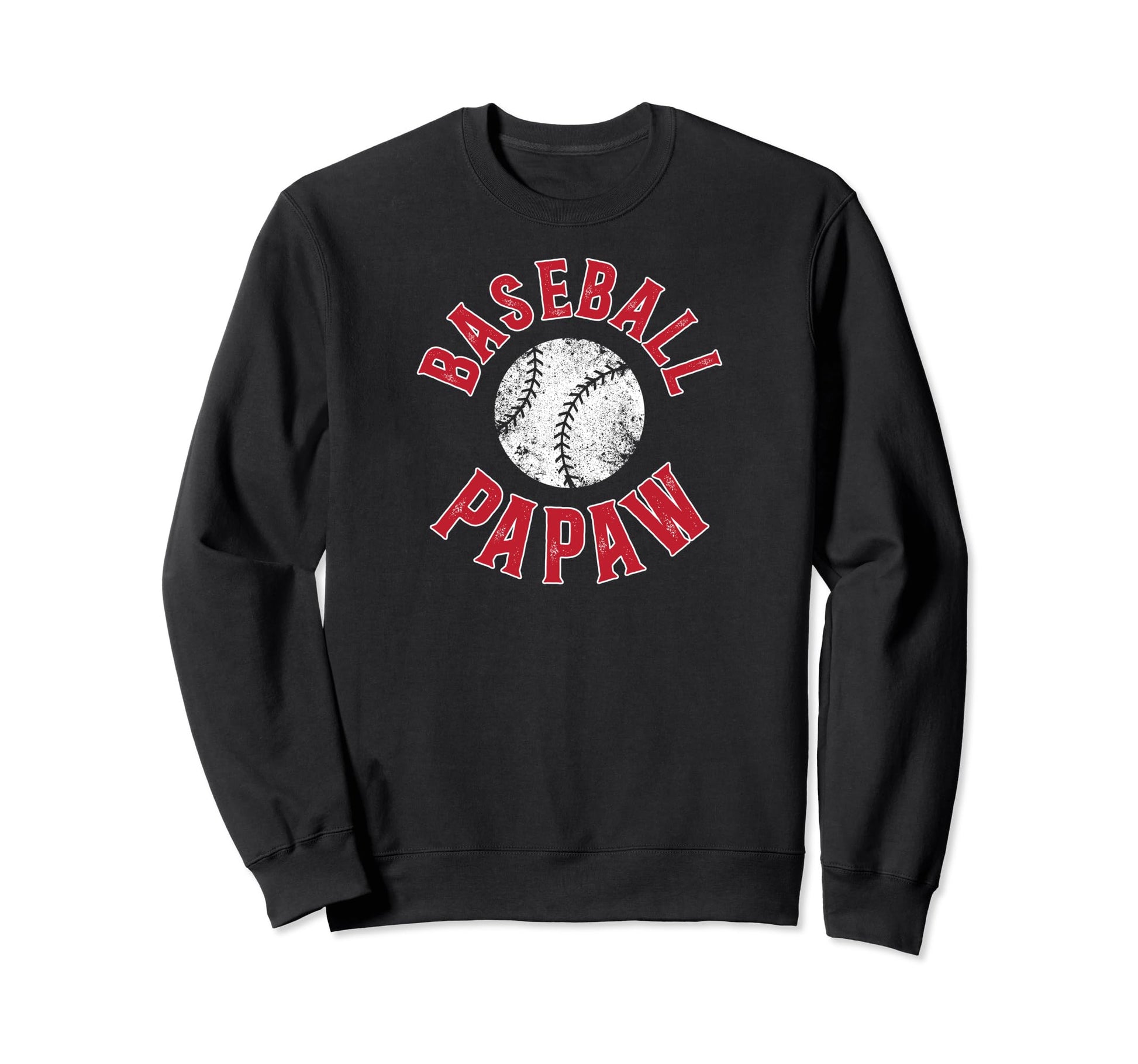 Baseball Papaw Proud Papaw Sweatshirt - Fun Novelty Design Men Women - T-Shirt, Sweatshirt, Hoodie