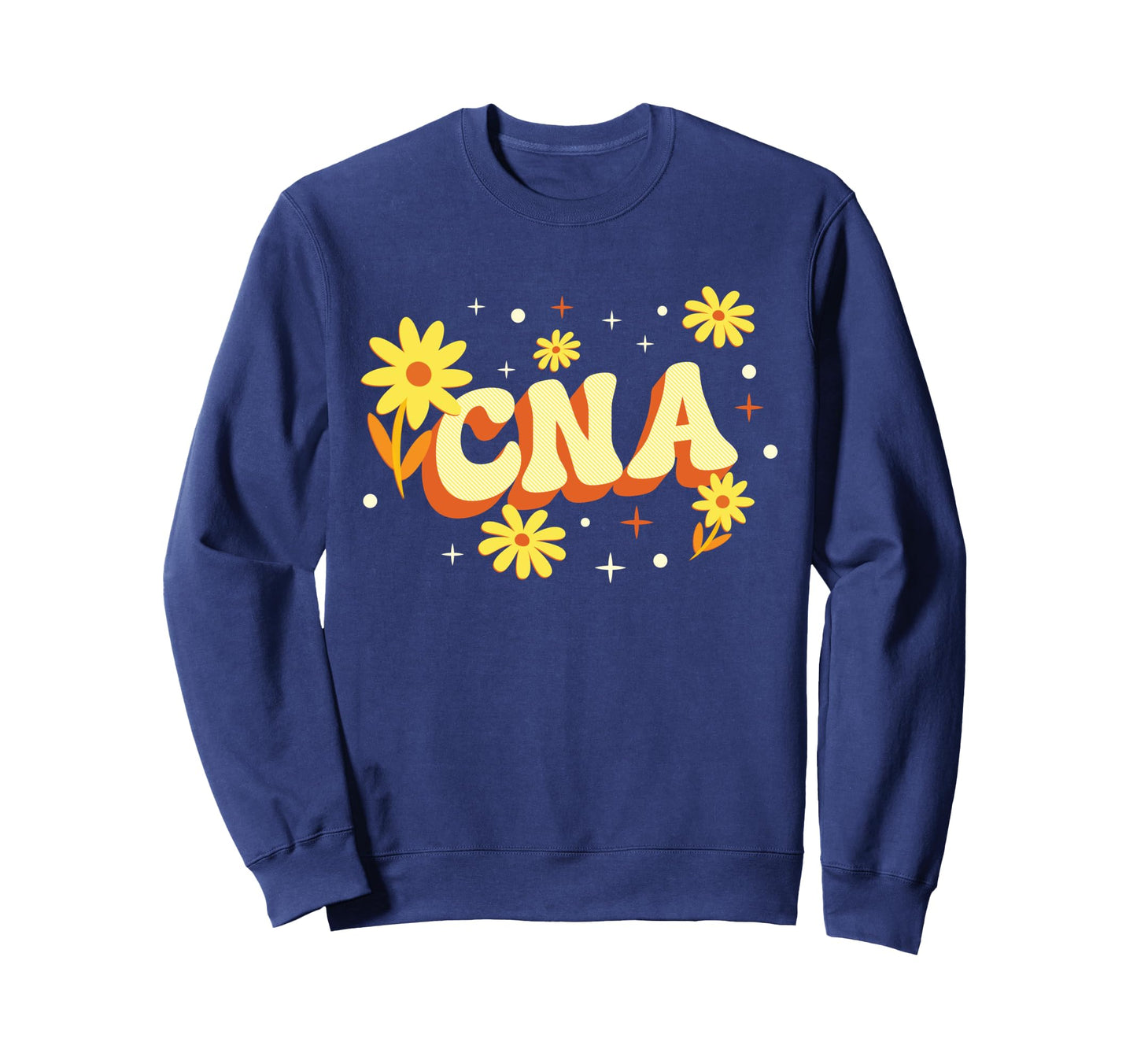 Cna Certified Nursing Assistant Flower Sweatshirt - Graphic Print Unisex - T-Shirt, Sweatshirt, Hoodie