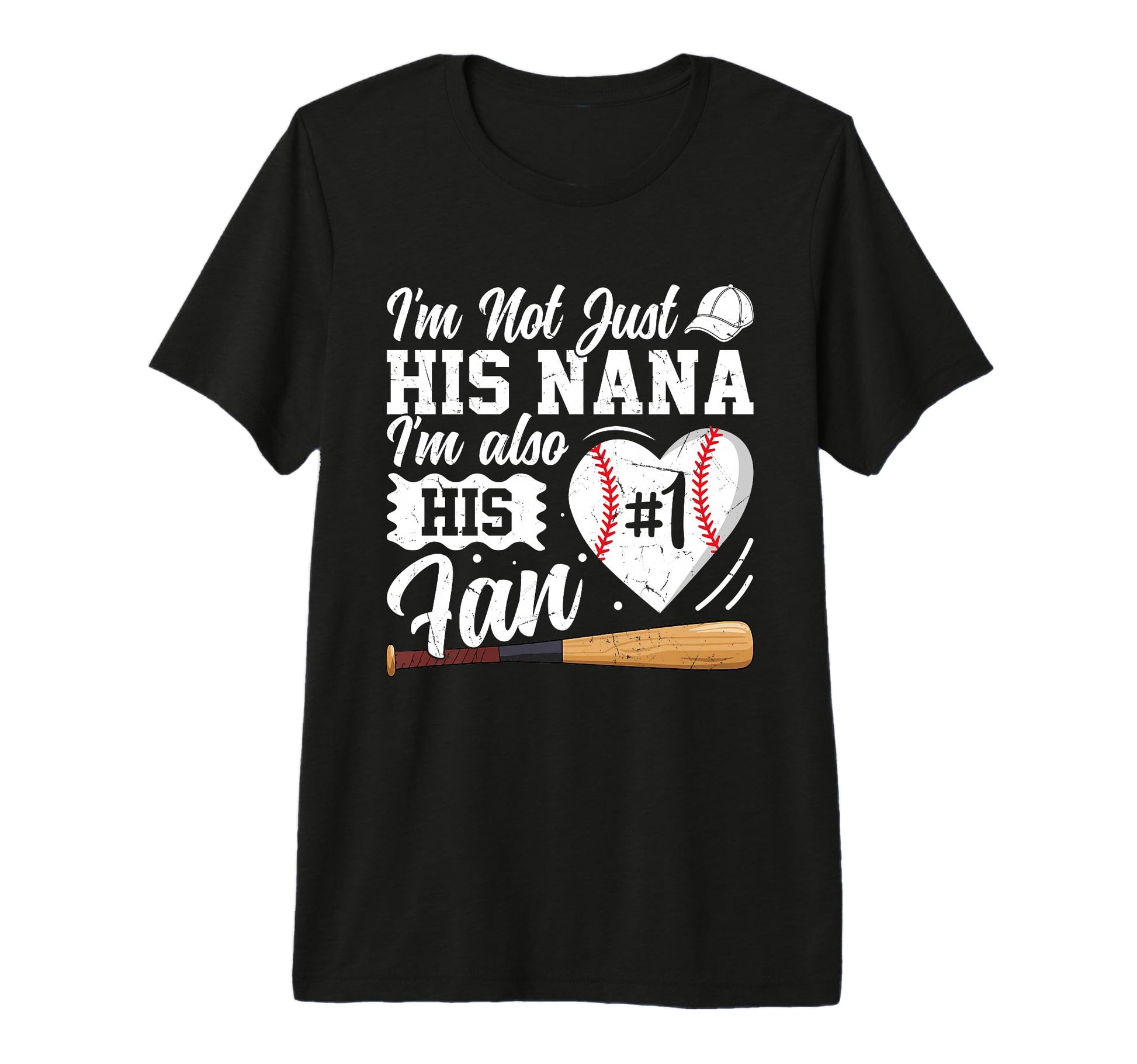 Im His Nana And Also His Fan T-Shirt - Streetwear Style for Adults - T-Shirt, Sweatshirt, Hoodie