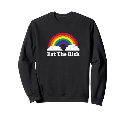 Rosseau Eat Rich Sweatshirt - Novelty Apparel for Adults - T-Shirt, Sweatshirt, Hoodie