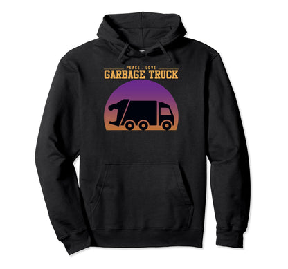 Dump Trash Peace Love Garbage Truck Hoodie - Aesthetic Graphic Unisex - T-Shirt, Sweatshirt, Hoodie
