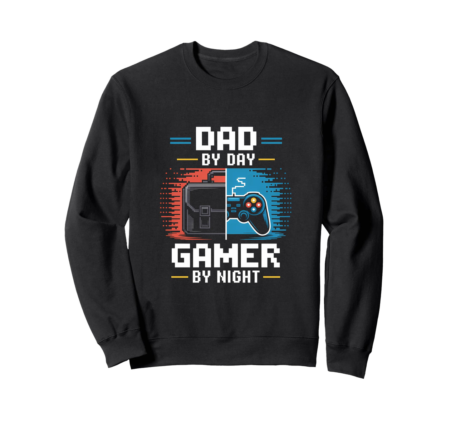 Dad Day Gamer Night Fathers Day Dad Sweatshirt - Unique Graphic for Adults - T-Shirt, Sweatshirt, Hoodie