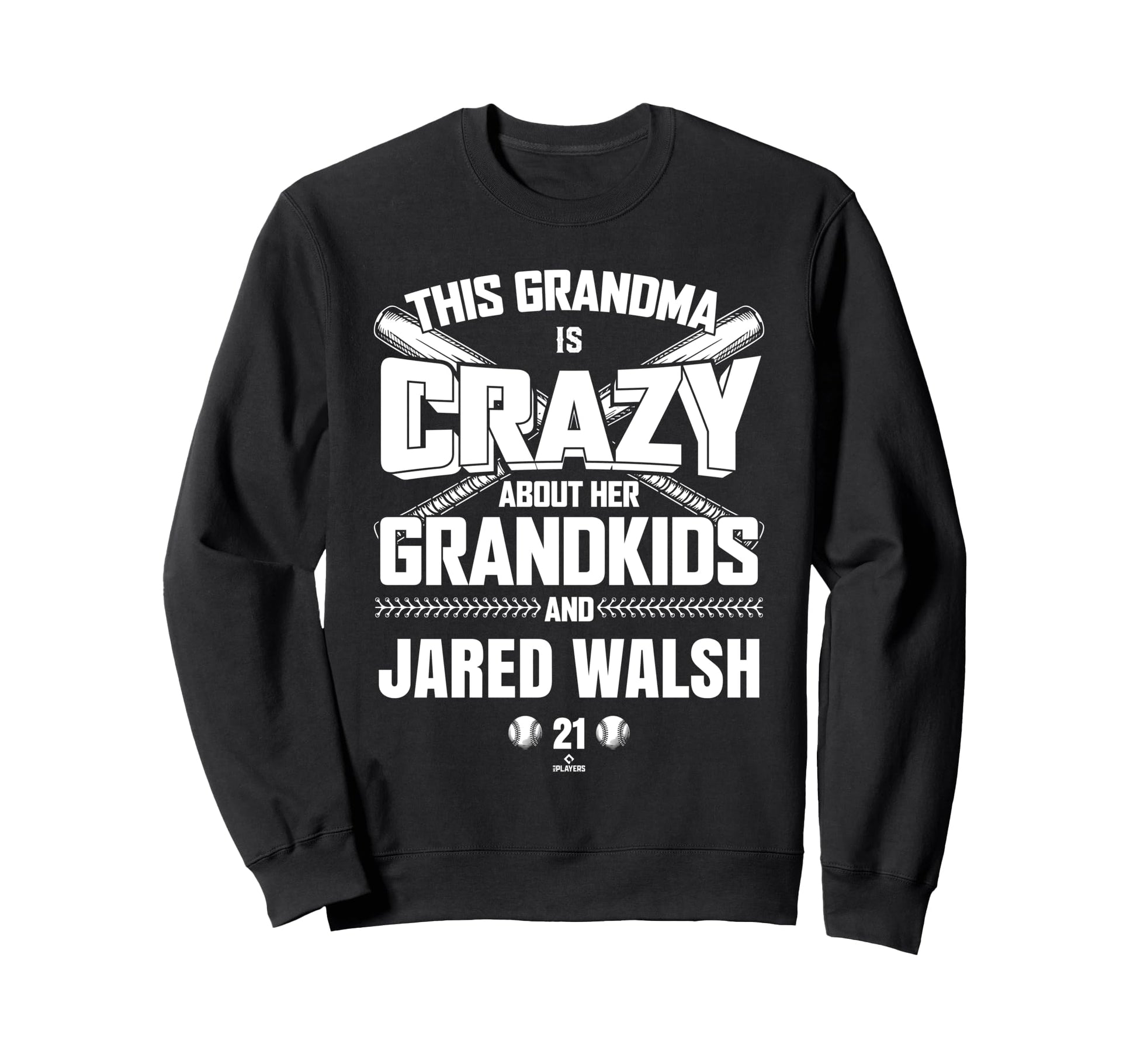 Grandma Crazy Jared Walsh Texas Sweatshirt - Trendy Graphic Men Women - T-Shirt, Sweatshirt, Hoodie