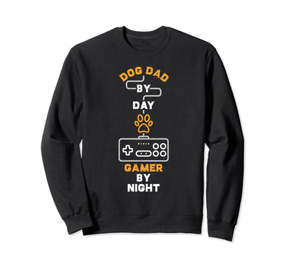 Dog Dad Day Gamer Night Gaming Sweatshirt - Aesthetic Graphic Unisex - T-Shirt, Sweatshirt, Hoodie