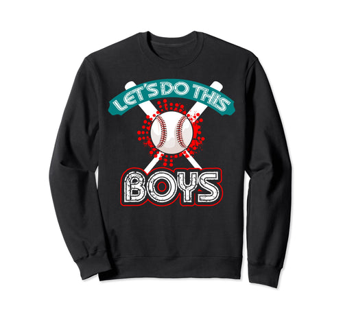 Baseball Dad Mom Brother Sister Let Sweatshirt - Trendy Graphic for Adults - T-Shirt, Sweatshirt, Hoodie