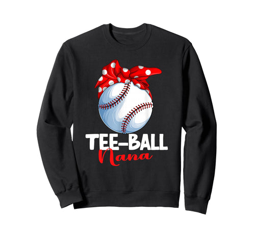 Ball Nana T Ball Tball Teeball Sweatshirt - Minimalist Print Unisex - T-Shirt, Sweatshirt, Hoodie