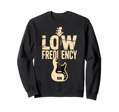 Low Frequency Bass Guitar Player Sweatshirt - Trendy Graphic Men Women - T-Shirt, Sweatshirt, Hoodie