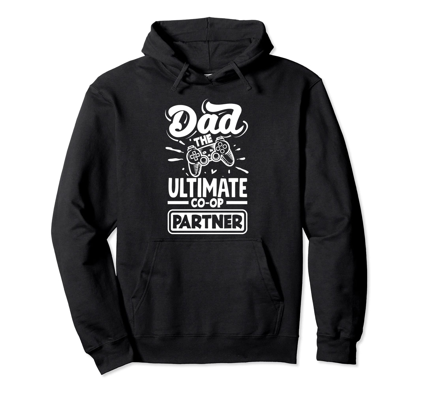 Dad Partner Fathers Day Gamer Hoodie - Custom Art Print Men Women - T-Shirt, Sweatshirt, Hoodie