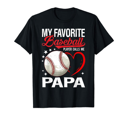 My Favorite Baseball Player Calls Me T-Shirt - Streetwear Style Men Women - T-Shirt, Sweatshirt, Hoodie