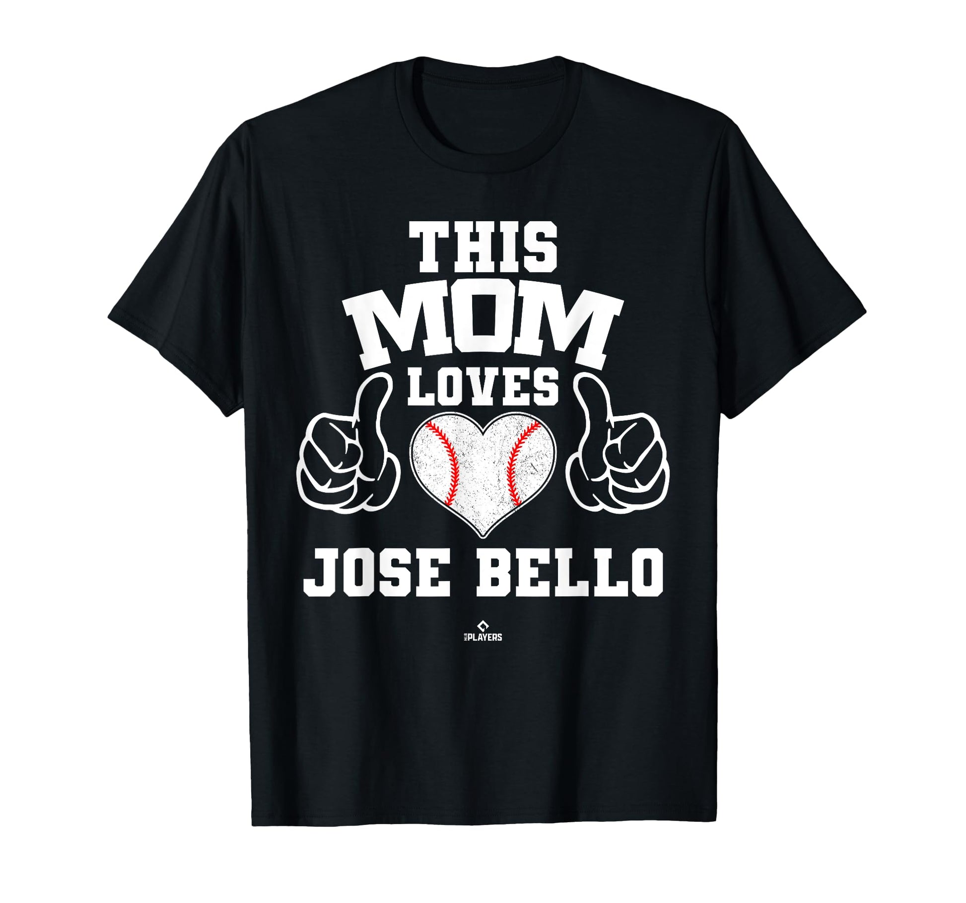 This Mom Loves Jose Bello Prospect T-Shirt - Fun Novelty Design Men Women - T-Shirt, Sweatshirt, Hoodie