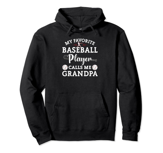 My Favorite Baseball Player Calls Me Hoodie - Custom Art Print for Adults - T-Shirt, Sweatshirt, Hoodie