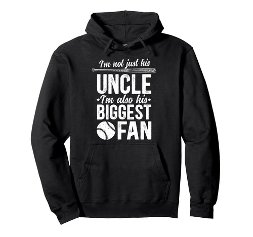 His Biggest Fan Baseball Uncle Baseball Hoodie - Novelty Apparel Unisex - T-Shirt, Sweatshirt, Hoodie