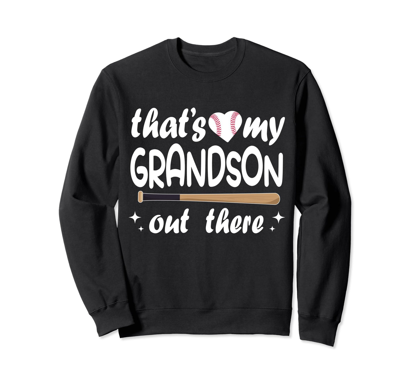 Funny Thats My Grandson Out There Sweatshirt - Custom Art Print Men Women - T-Shirt, Sweatshirt, Hoodie