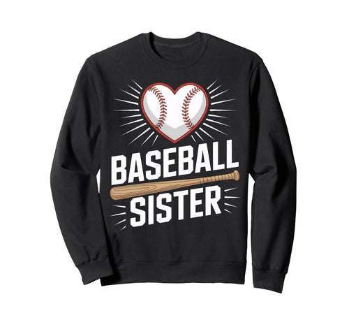 Baseball Sister Love Sweatshirt - Casual Everyday Wear Men Women - T-Shirt, Sweatshirt, Hoodie