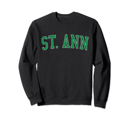 St Ann Mo Distressed Green Varsity Sweatshirt - Graphic Print Men Women - T-Shirt, Sweatshirt, Hoodie