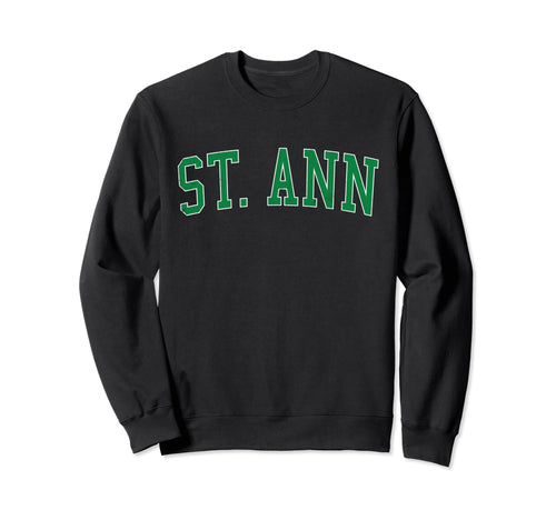 St Ann Mo Distressed Green Varsity Sweatshirt - Graphic Print Men Women - T-Shirt, Sweatshirt, Hoodie