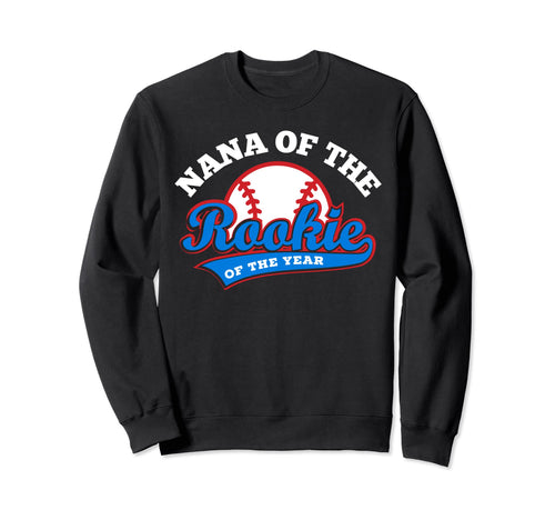 Nana Rookie Rookie Year Baseball Sweatshirt - Custom Art Print Men Women - T-Shirt, Sweatshirt, Hoodie