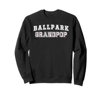 Ballpark Grandpop Baseball Grandpop Sweatshirt - Aesthetic Graphic Unisex - T-Shirt, Sweatshirt, Hoodie