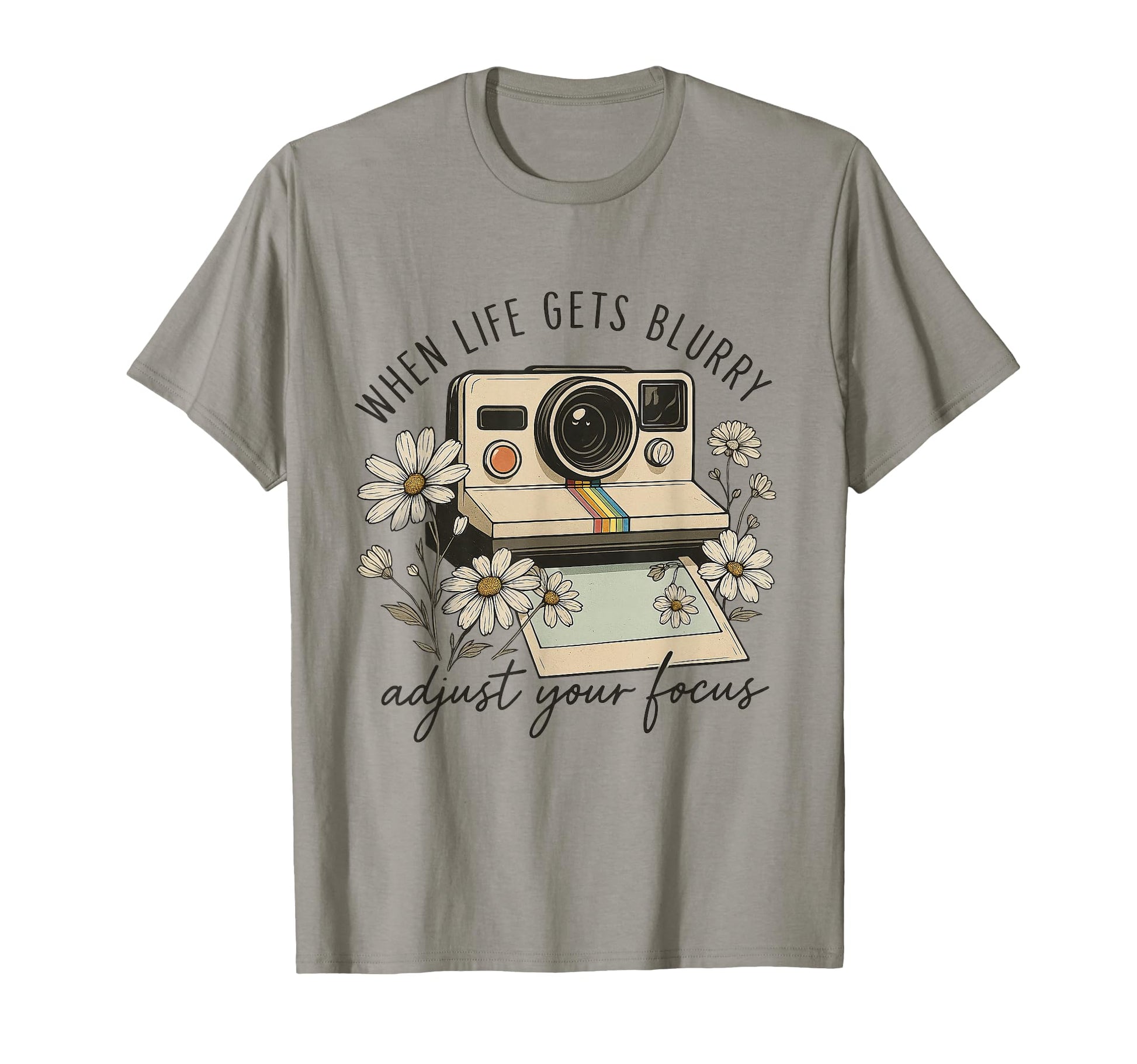 When Life Gets Blurry Adjust Your Focus T-Shirt - Unique Graphic Unisex - T-Shirt, Sweatshirt, Hoodie