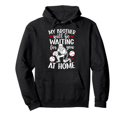 Funny Baseball Catcher Sister Baseball Hoodie - Novelty Apparel for Adults - T-Shirt, Sweatshirt, Hoodie