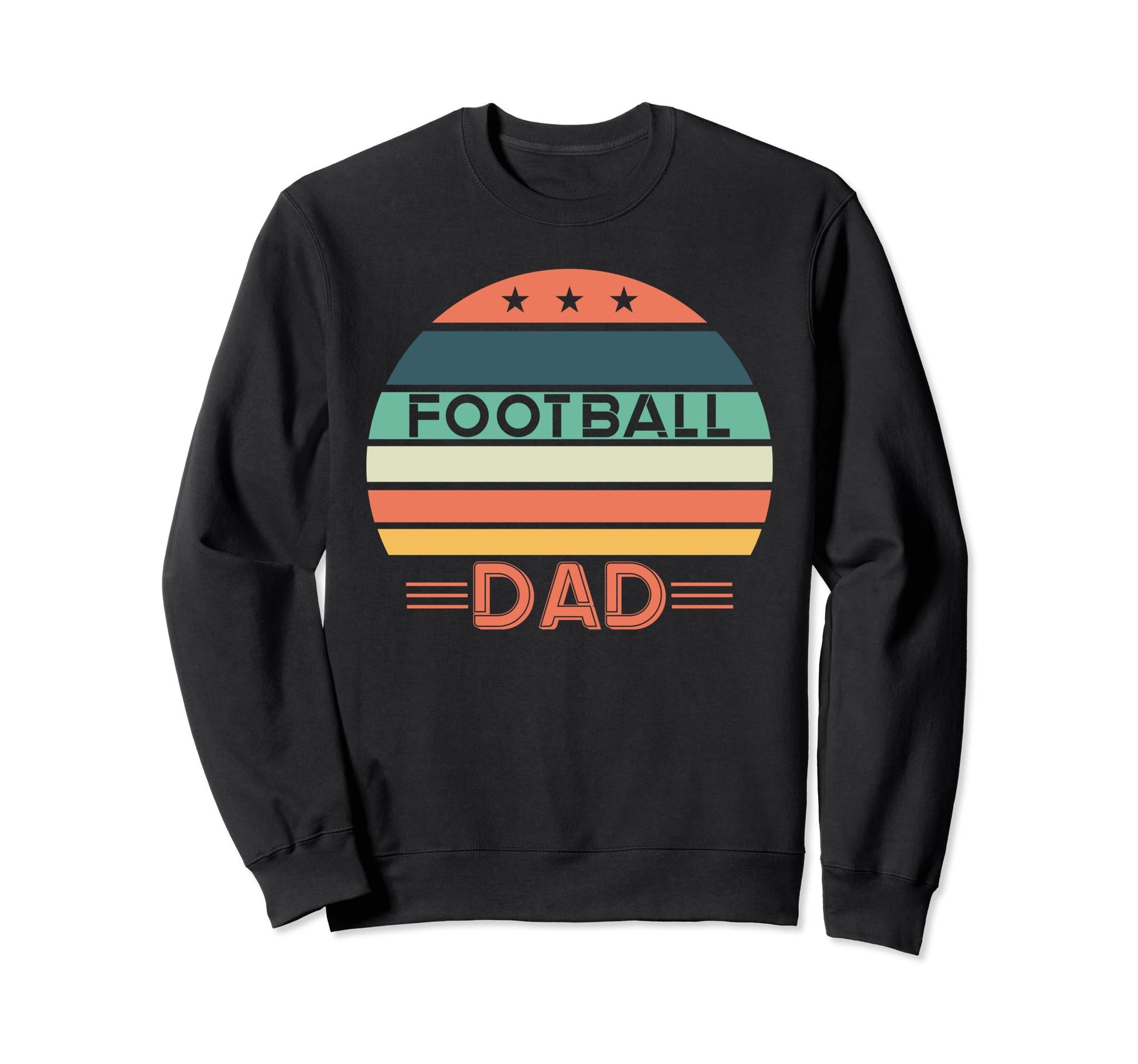 Football Dad Fathers Day Funny Sports Sweatshirt - Unique Graphic Unisex - T-Shirt, Sweatshirt, Hoodie