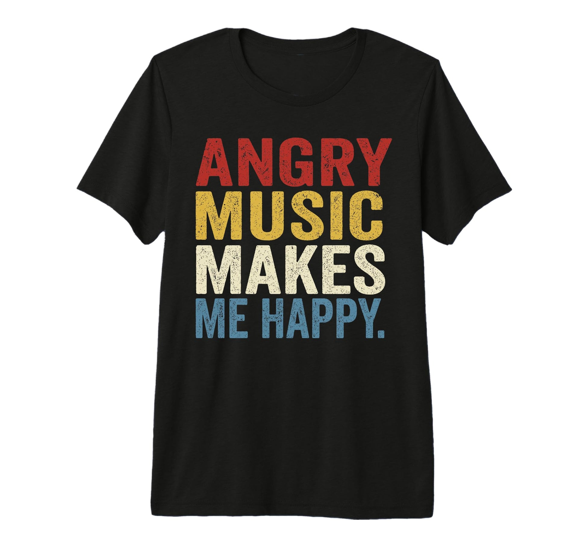 Angry Music Makes Me Happy Rock Music T-Shirt - Minimalist Print Men Women - T-Shirt, Sweatshirt, Hoodie