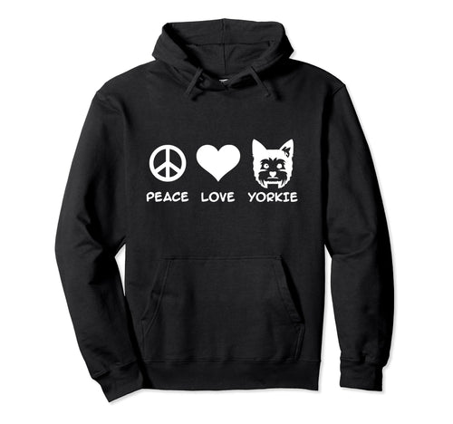 Peace Love Yorkie Hoodie - Streetwear Style Men Women - T-Shirt, Sweatshirt, Hoodie