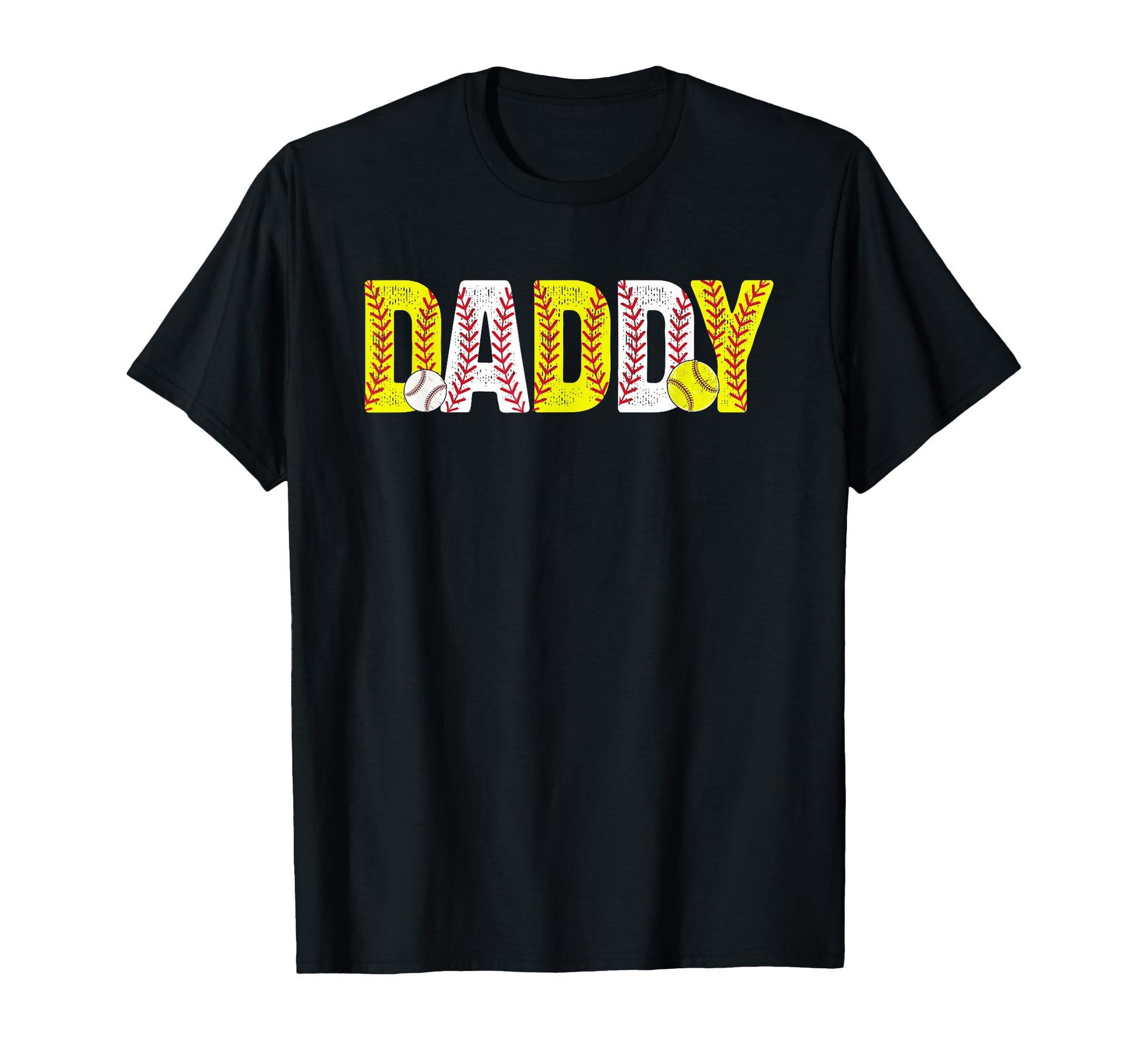 Daddy Softball Baseball Dad T-Shirt - Fun Novelty Design Men Women - T-Shirt, Sweatshirt, Hoodie