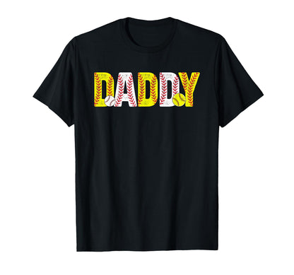 Daddy Softball Baseball Dad T-Shirt - Fun Novelty Design Men Women - T-Shirt, Sweatshirt, Hoodie