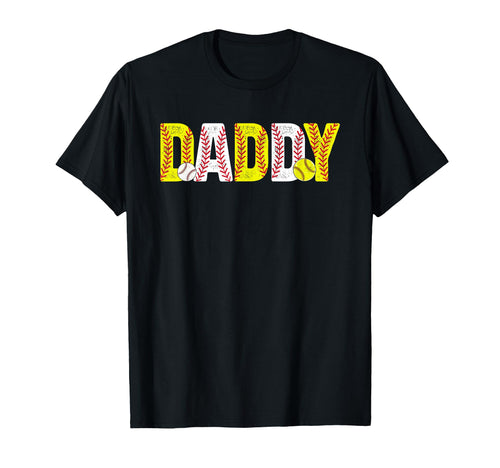 Daddy Softball Baseball Dad T-Shirt - Fun Novelty Design Men Women - T-Shirt, Sweatshirt, Hoodie